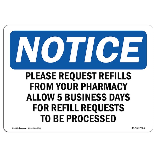Safety Sign, OSHA Notice, 12" Height, Please Request Refills From Your Pharmacy Sign, Landscape